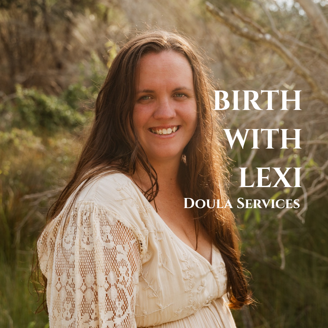 Birth With Lexi Doula Services